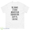 I Did Not Cj Cregg Shirt - 500 Men’s Classic Tee Gildan