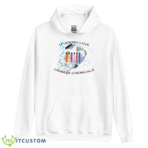I Fucking Love Chinese Chemicals Shirt - Unisex Heavy Blend Hooded Sweatshirt