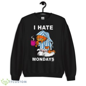 I Hate Mondays Garfield Shirt 8 I Hate Mondays Garfield Shirt - Unisex Crewneck Sweatshirt