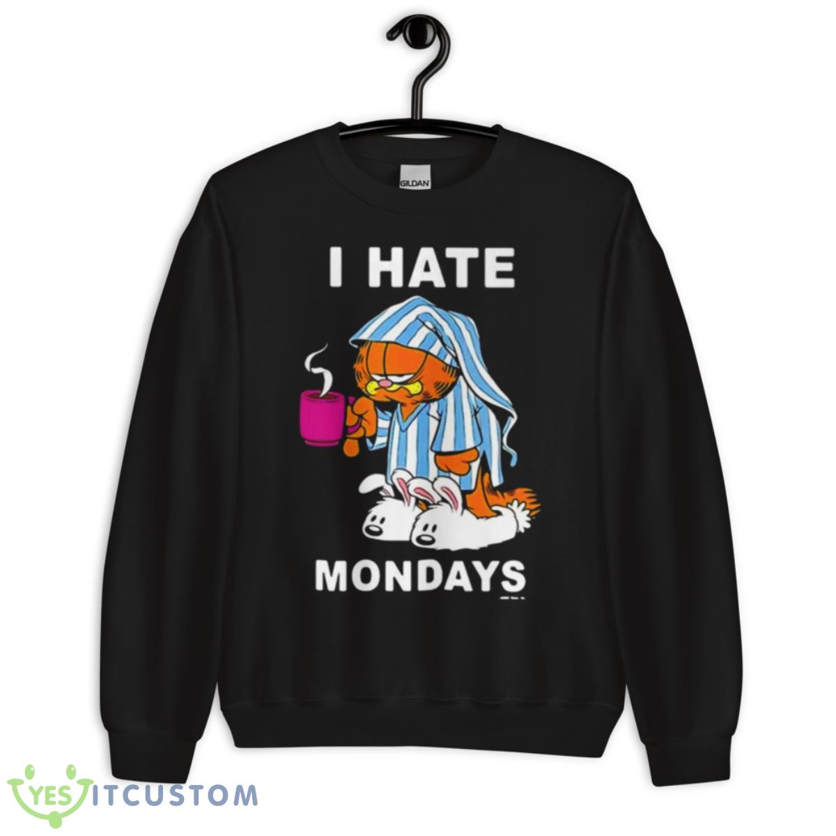I Hate Mondays Garfield Shirt 3 I Hate Mondays Garfield Shirt - Unisex Crewneck Sweatshirt