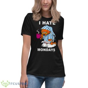 I Hate Mondays Garfield Shirt 11 I Hate Mondays Garfield Shirt - Women's Relaxed Short Sleeve Jersey Tee