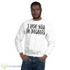 I Lose You In Degrees Foals Lyrics shirt - 18000 Unisex Heavy Blend Crewneck Sweatshirt