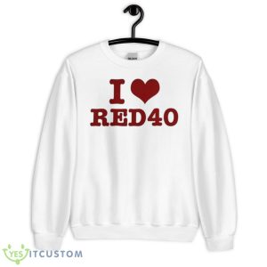 I Love Red 40 T Shirt - Unisex Heavy Blend Crewneck Sweatshirt