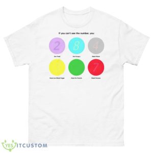 If You Can’t See The Number You Shirt - 500 Men’s Classic Tee Gildan