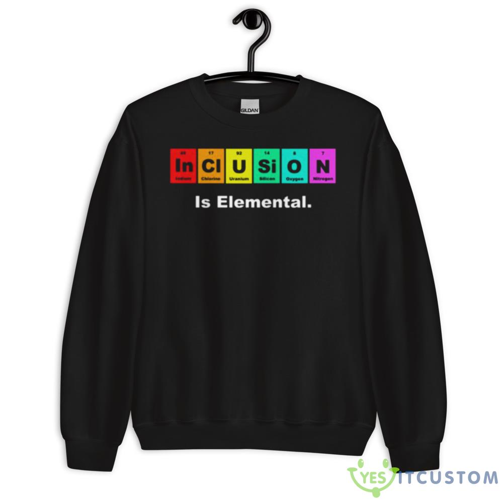 Inclusion Is Elemental Lgbqt Periodic Elements shirt 10 Inclusion Is Elemental Lgbqt Periodic Elements shirt - 18000 Unisex Heavy Blend Crewneck Sweatshirt