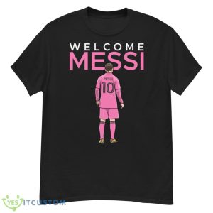 Inter Miami Welcome Messi - G500 Men’s Classic T-Shirt
