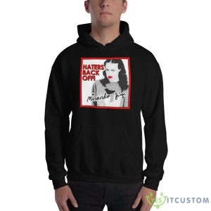iranda sings haters back off shirt 6 iranda sings haters back off shirt - 18500 Unisex Heavy Blend Hooded Sweatshirt