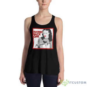 iranda sings haters back off shirt 7 iranda sings haters back off shirt - 8800 Women's Flowy Racerback Tank