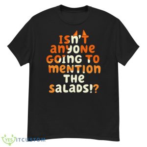 Isn’t Anyone Going To Mention The Salads Bluey Shirt - G500 Men’s Classic T-Shirt