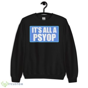 It’s All A PSYOP 2023 Graphics Shirt - 18000 Unisex Heavy Blend Crewneck Sweatshirt