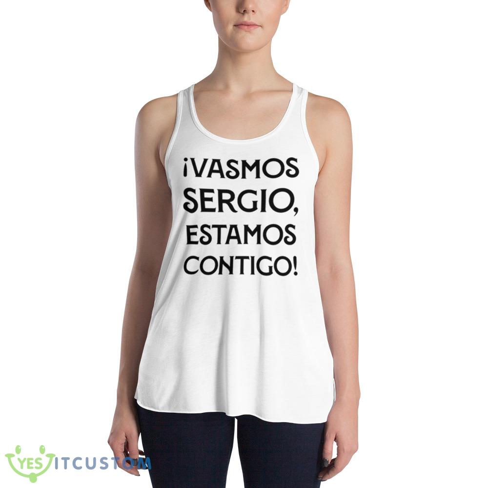 Ivamos sergio estamos contigo shirt 4 Ivamos sergio estamos contigo shirt - 8800 Women's Flowy Racerback Tank