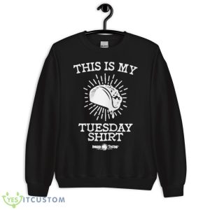 James Walker This Is My Tuesday Shirt 8 James Walker This Is My Tuesday Shirt - Unisex Crewneck Sweatshirt