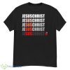 Jesus Christ Among Us Shirt - G500 Men’s Classic T-Shirt