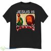 Jesus Is Cumming Shirt - G500 Men’s Classic T-Shirt