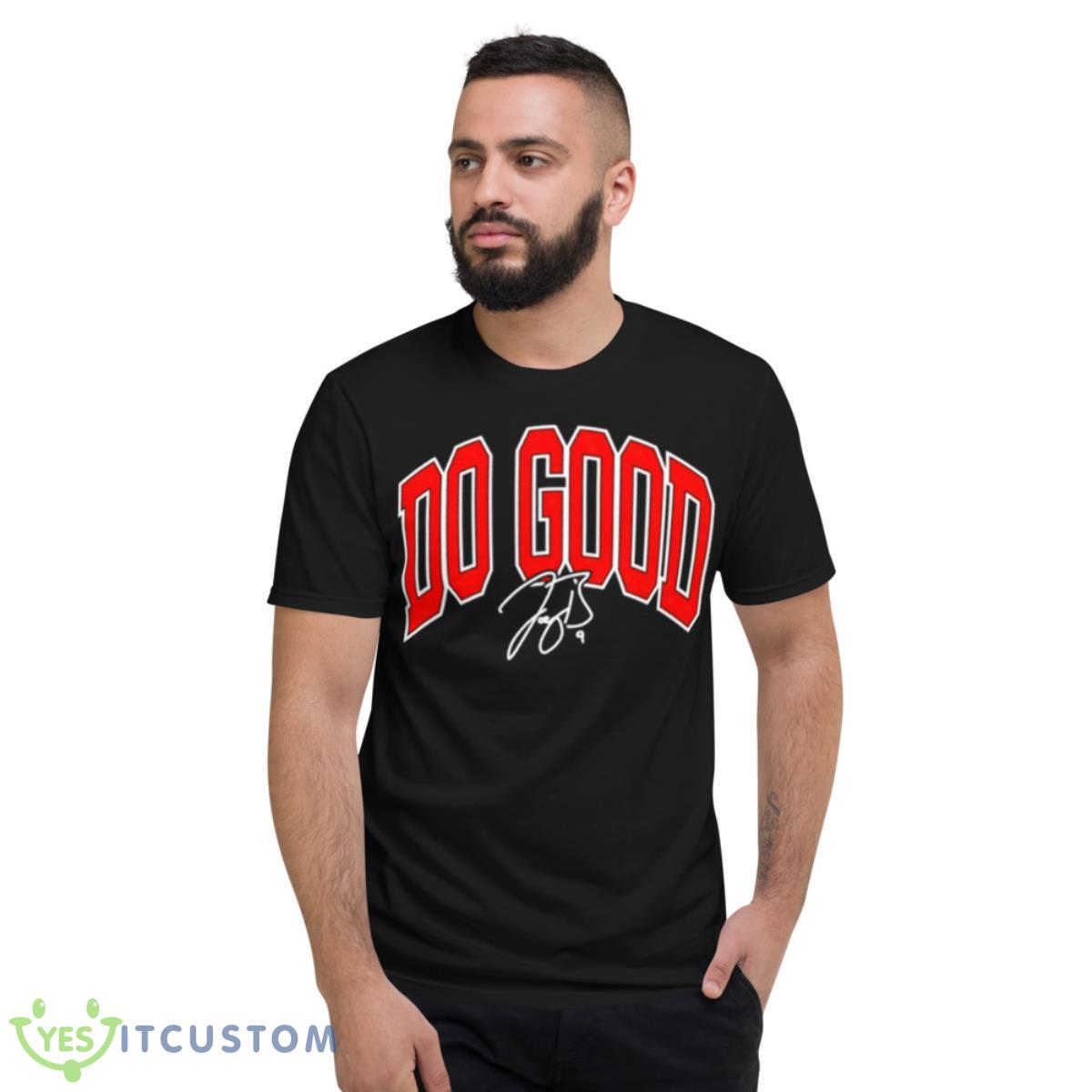 Joe Burrow Do Good Signature Shirt 2 Joe Burrow Do Good Signature Shirt - Short Sleeve T-Shirt