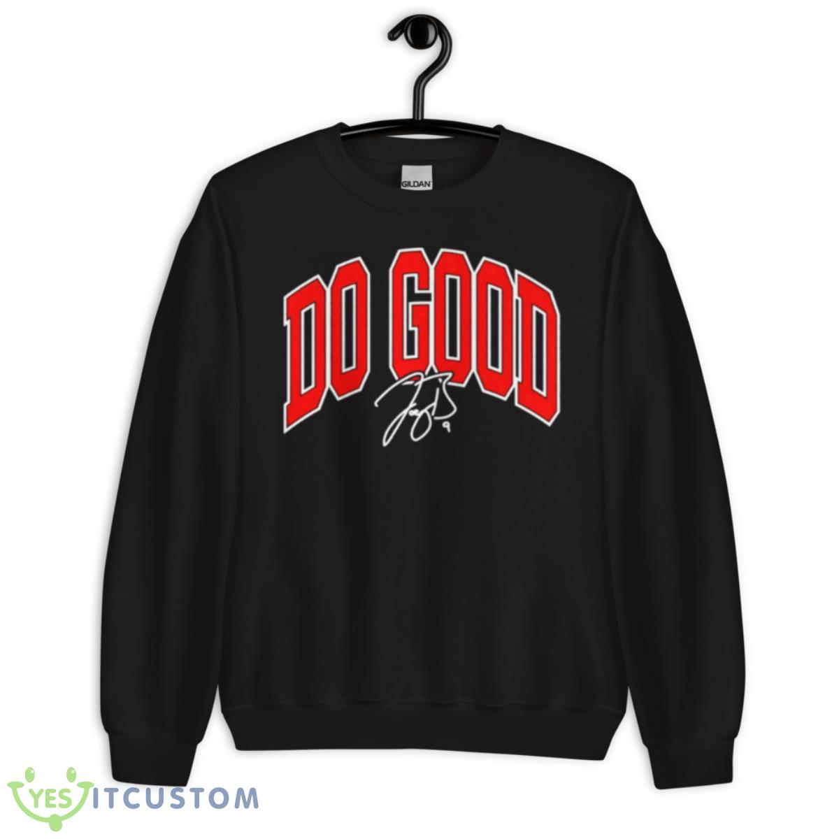 Joe Burrow Do Good Signature Shirt 3 Joe Burrow Do Good Signature Shirt - Unisex Crewneck Sweatshirt