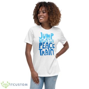 Jump Upon The Peace Train 2023 Shirt - Women's Relaxed Short Sleeve Jersey Tee