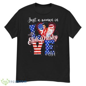 Just A Woman In Love With Elvis Presley And USA Shirt - G500 Men’s Classic T-Shirt