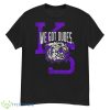 Kansas State We Got Dudes Shirt - G500 Men’s Classic T-Shirt