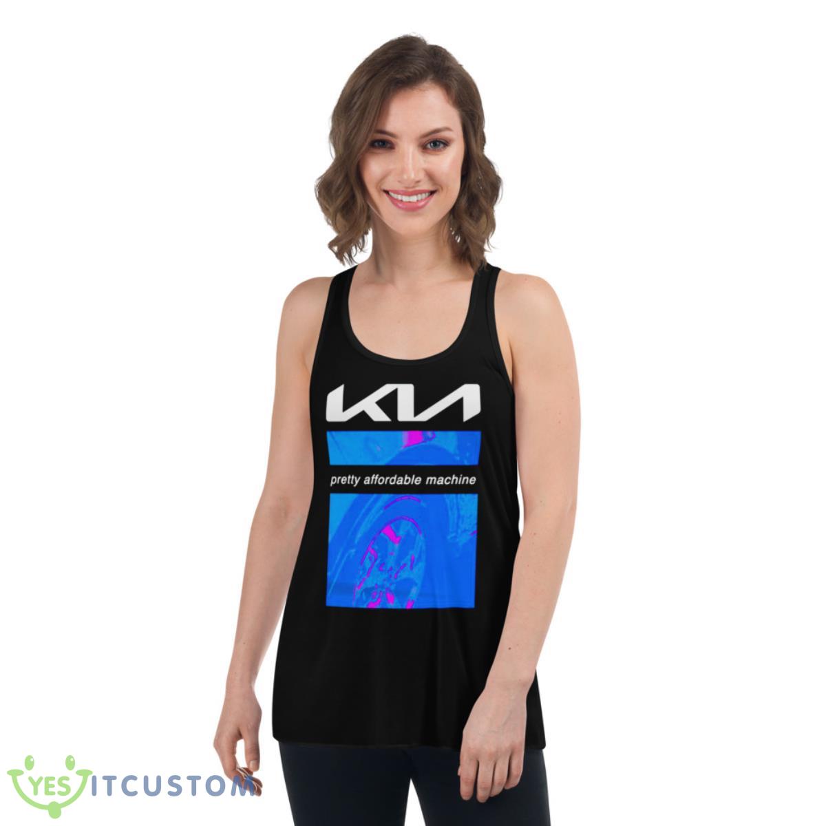 KIA Pretty Affordable Machine Shirt 13 kia pretty affordable machine shirt 4
