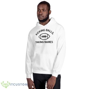 Kicking balls taking names shirt 7 Kicking balls taking names shirt - 18500 Unisex Heavy Blend Hooded Sweatshirt