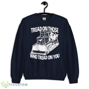 Killdozer Tread On Those Who Tread On You Olafh Ace Shirt 7 Killdozer Tread On Those Who Tread On You Olafh Ace Shirt - Unisex Crewneck Sweatshirt-1