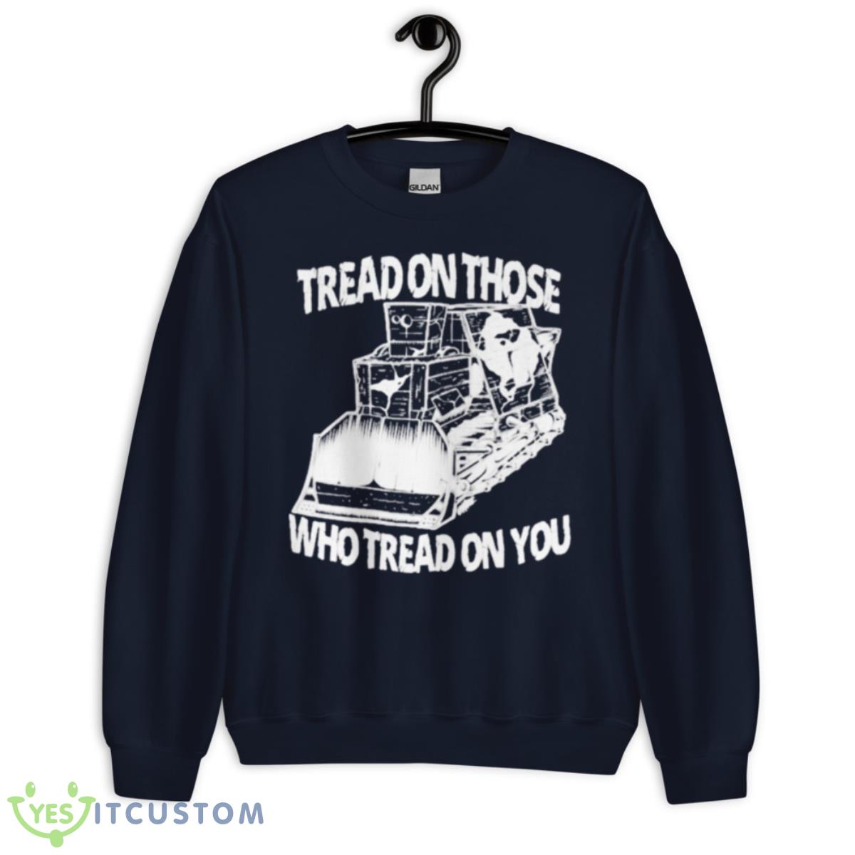Killdozer Tread On Those Who Tread On You Olafh Ace Shirt 2 Killdozer Tread On Those Who Tread On You Olafh Ace Shirt - Unisex Crewneck Sweatshirt-1