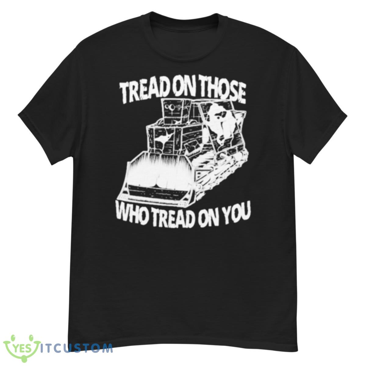 Killdozer Tread On Those Who Tread On You Olafh Ace Shirt 12 Killdozer Tread On Those Who Tread On You Olafh Ace Shirt - G500 Men’s Classic T-Shirt