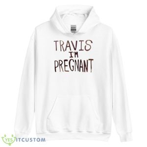 Kourtney Kardashian Pregnacy Poster Travis Barker Travis I’m Pregnant T Shirt 7 Kourtney Kardashian Pregnacy Poster Travis Barker Travis I’m Pregnant T Shirt - Unisex Heavy Blend Hooded Sweatshirt
