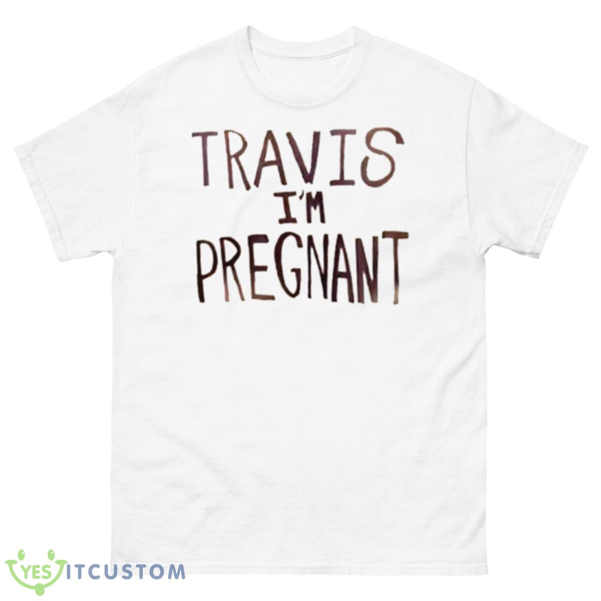 Kourtney Kardashian Pregnacy Poster Travis Barker Travis I’m Pregnant T Shirt 10 Kourtney Kardashian Pregnacy Poster Travis Barker Travis I’m Pregnant T Shirt - 500 Men’s Classic Tee Gildan