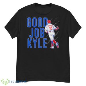 Kyle Schwarber Good Job Kyle Shirt - G500 Men’s Classic T-Shirt