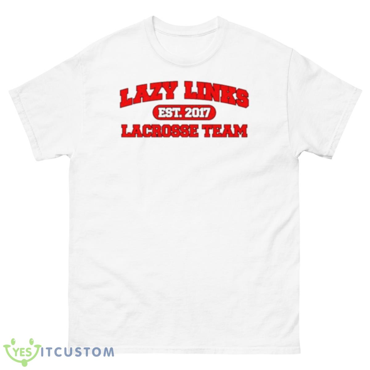 Lazy Links Lacrosse Team Shirt 10 Lazy Links Lacrosse Team Shirt - 500 Men’s Classic Tee Gildan