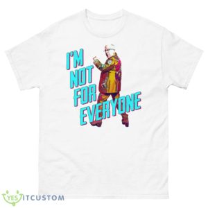 Leslie Jordan In I’m Not For Everyone By Brothers Osborne Shirt - 500 Men’s Classic Tee Gildan