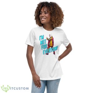 Leslie Jordan In I’m Not For Everyone By Brothers Osborne Shirt - Women's Relaxed Short Sleeve Jersey Tee