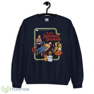 Let’s Summon Demons Shirt - Unisex Crewneck Sweatshirt-1