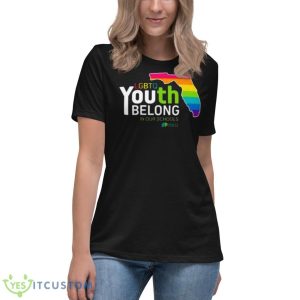 LGBTQ Youth Belong In Our Schools Shirt 11 LGBTQ Youth Belong In Our Schools Shirt - Women's Relaxed Short Sleeve Jersey Tee