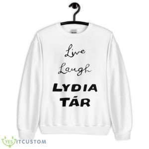 Live Laugh Lydia Tar Shirt - Unisex Heavy Blend Crewneck Sweatshirt