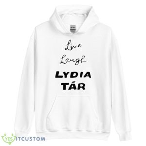 Live Laugh Lydia Tar Shirt 7 Live Laugh Lydia Tar Shirt - Unisex Heavy Blend Hooded Sweatshirt