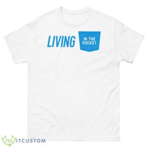 Living in the pocket shirt - 500 Men’s Classic Tee Gildan