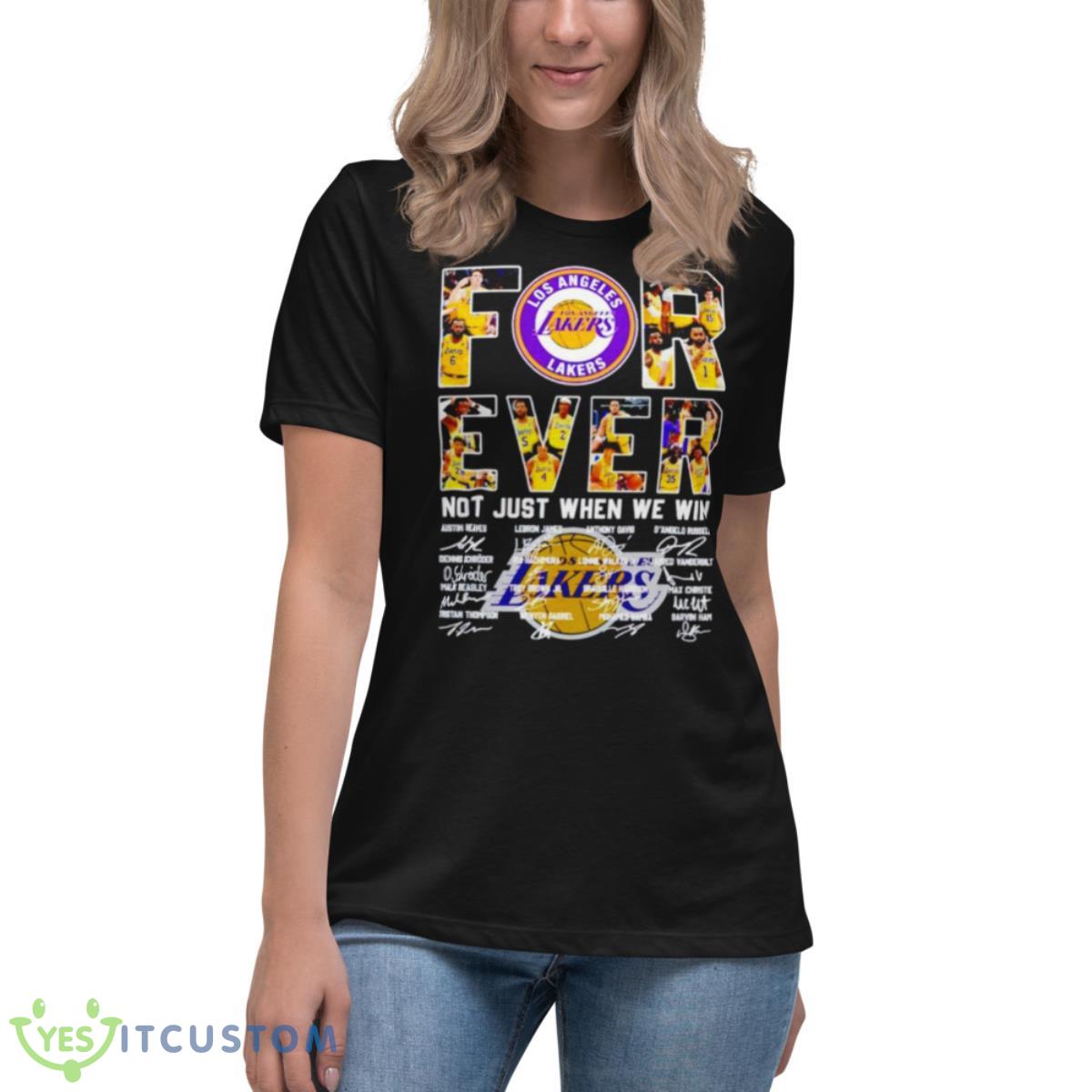 Los Angeles Lakers Forever Not Just When We Win Shirt 6 Los Angeles Lakers Forever Not Just When We Win Shirt - Women's Relaxed Short Sleeve Jersey Tee