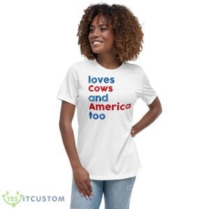 Love Cows And America Too Shirt - Women's Relaxed Short Sleeve Jersey Tee