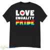 Love Equality Pride Shirt - G500 Men’s Classic T-Shirt