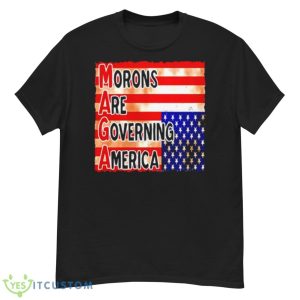 MAGA Morons Are Governing America T Shirt - G500 Men’s Classic T-Shirt