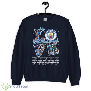 Manchester City Love My Is On That Count 2023 Signatures Shirt - Unisex Crewneck Sweatshirt-1