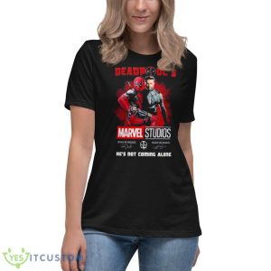 Marvel Studios Deadpool 3 He’s Not Coming Alone Shirt - Women's Relaxed Short Sleeve Jersey Tee