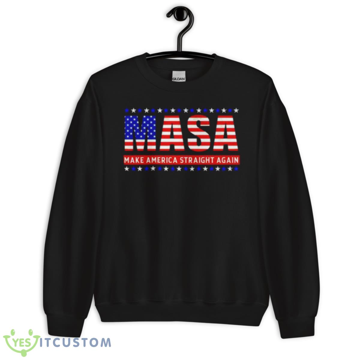 Masa Make America Straight Again USA Flag Shirt 3 Masa Make America Straight Again USA Flag Shirt - Unisex Crewneck Sweatshirt