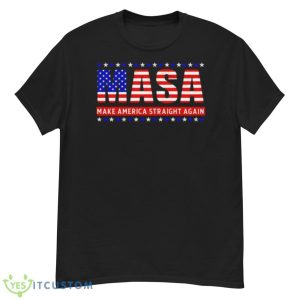 Masa Make America Straight Again USA Flag Shirt - G500 Men’s Classic T-Shirt