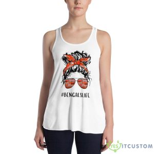 Messy Bun Cincinnati Bengal #Bengalslife shirt 7 Messy Bun Cincinnati Bengal #Bengalslife shirt - 8800 Women's Flowy Racerback Tank