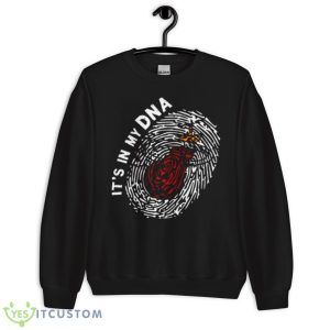 Miami Heat It’s My DNA Shirt - Unisex Crewneck Sweatshirt
