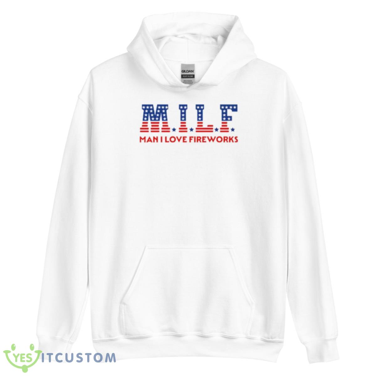 MILF Man I Love Fireworks Shirt 3 MILF Man I Love Fireworks Shirt - Unisex Heavy Blend Hooded Sweatshirt